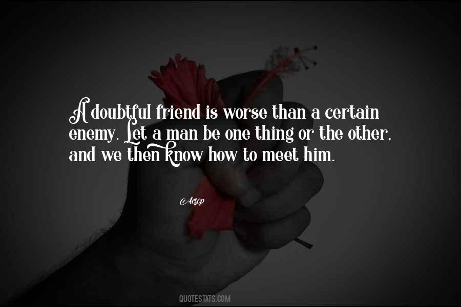 Quotes About Enemies And Friends #226177