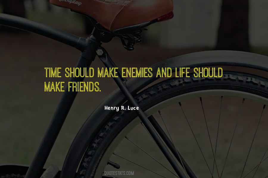 Quotes About Enemies And Friends #427936