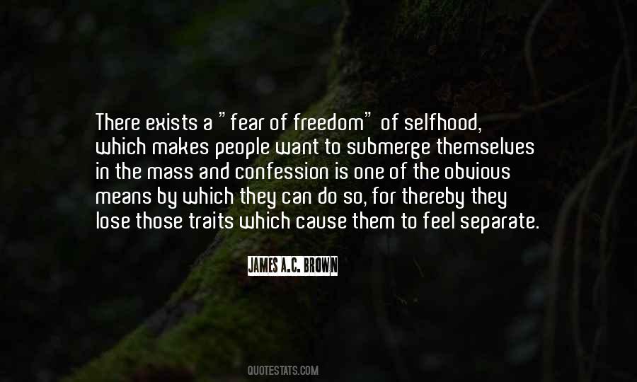 Fear Of Freedom Quotes #1588102