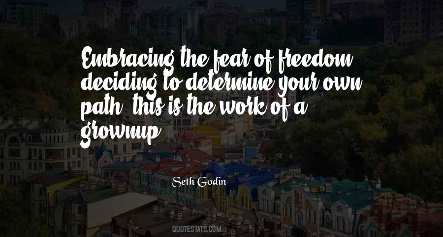 Fear Of Freedom Quotes #1605166