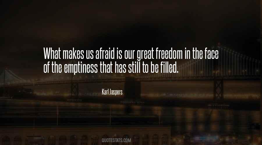 Fear Of Freedom Quotes #627894