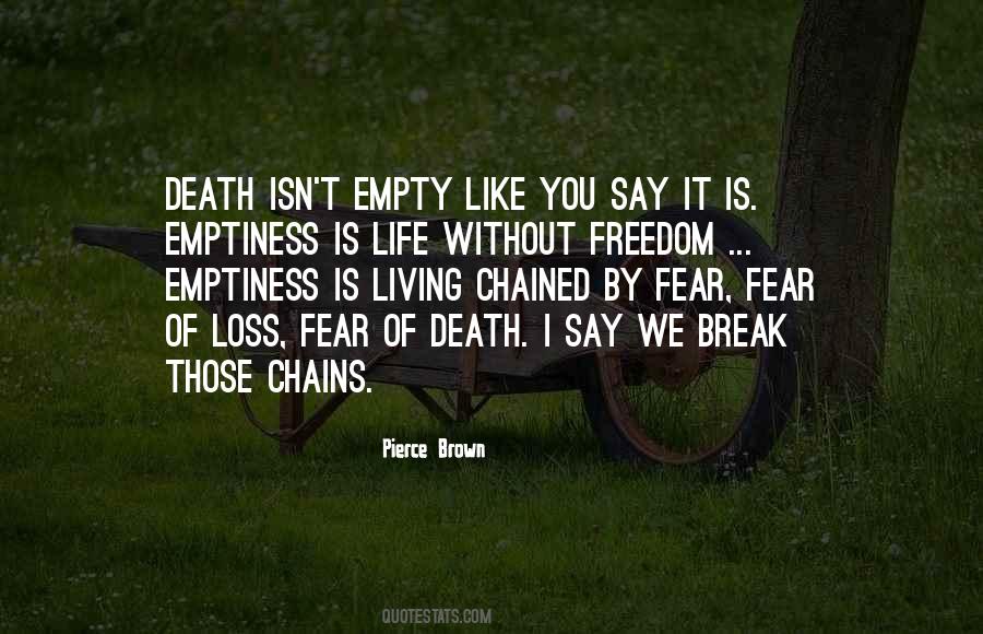 Fear Of Freedom Quotes #840146