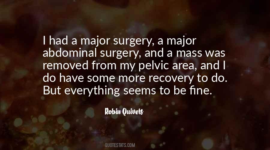 Quotes About Surgery Recovery #1110602