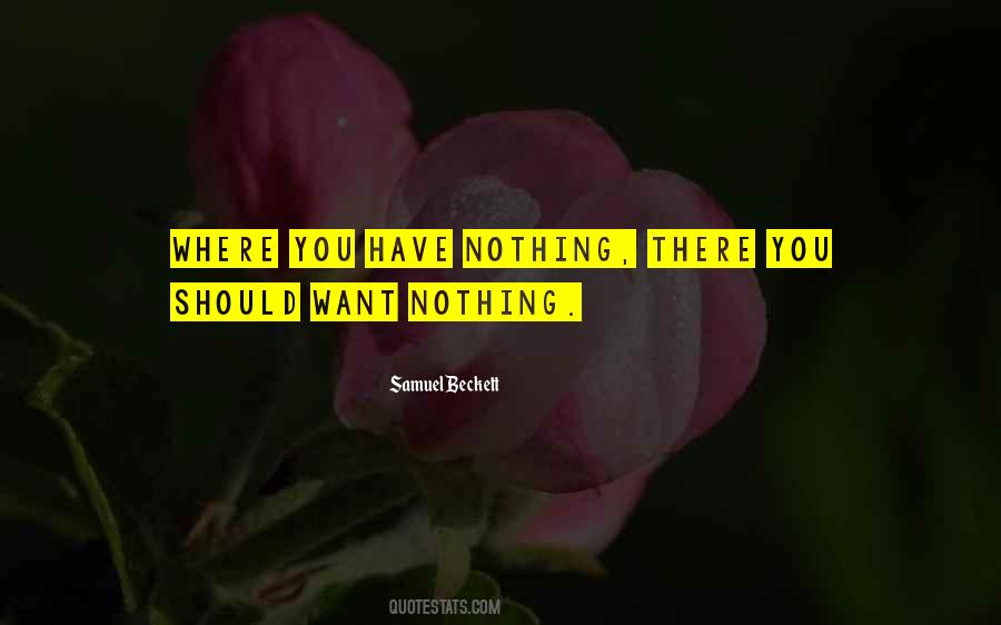 Want Nothing Quotes #242764