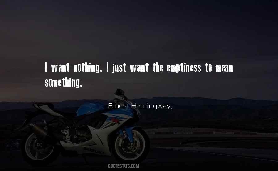 Want Nothing Quotes #372007