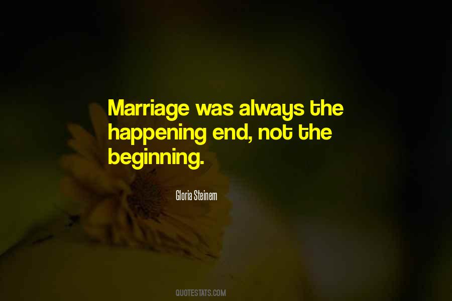 Quotes About The Beginning Not The End #673