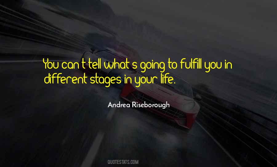 Stages In Your Life Quotes #153234