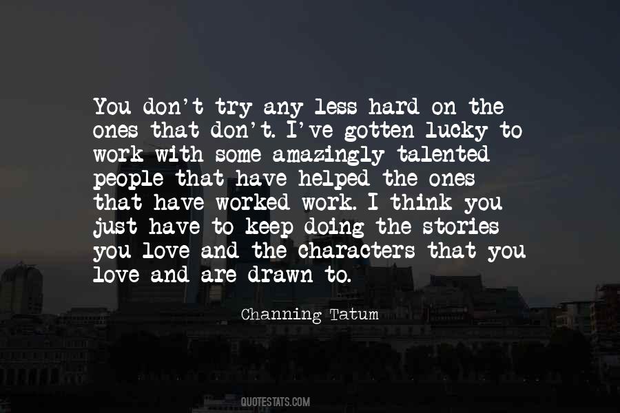 Quotes About Doing Work You Love #1622243