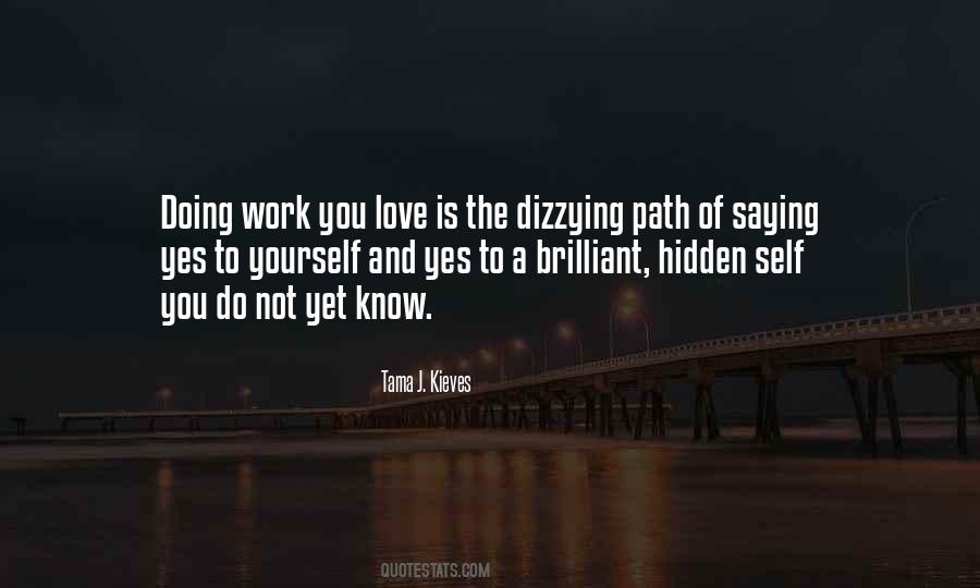 Quotes About Doing Work You Love #807363