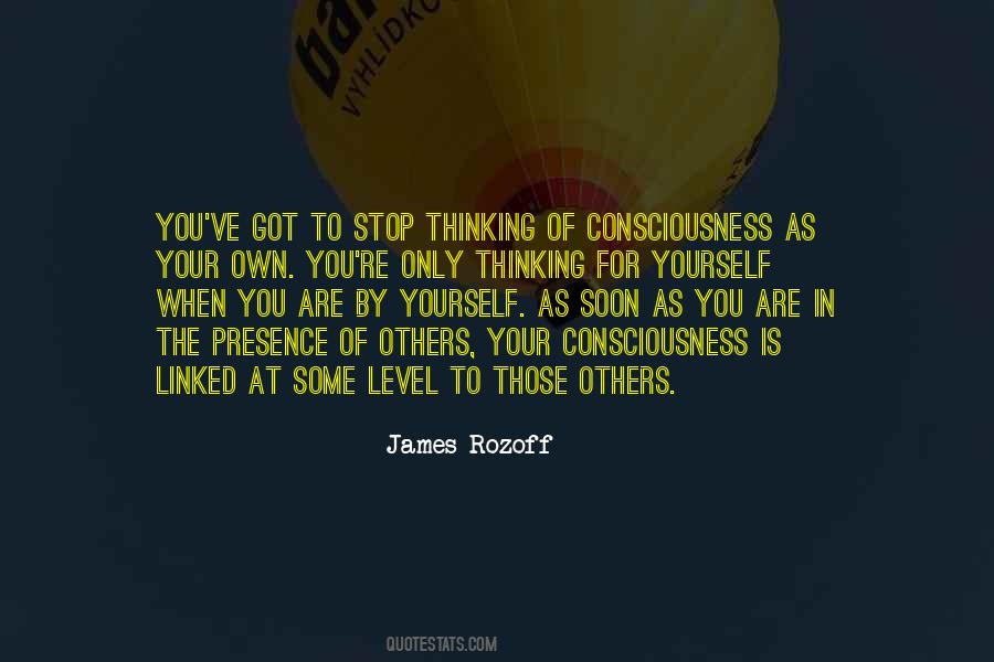 Your Consciousness Quotes #15490