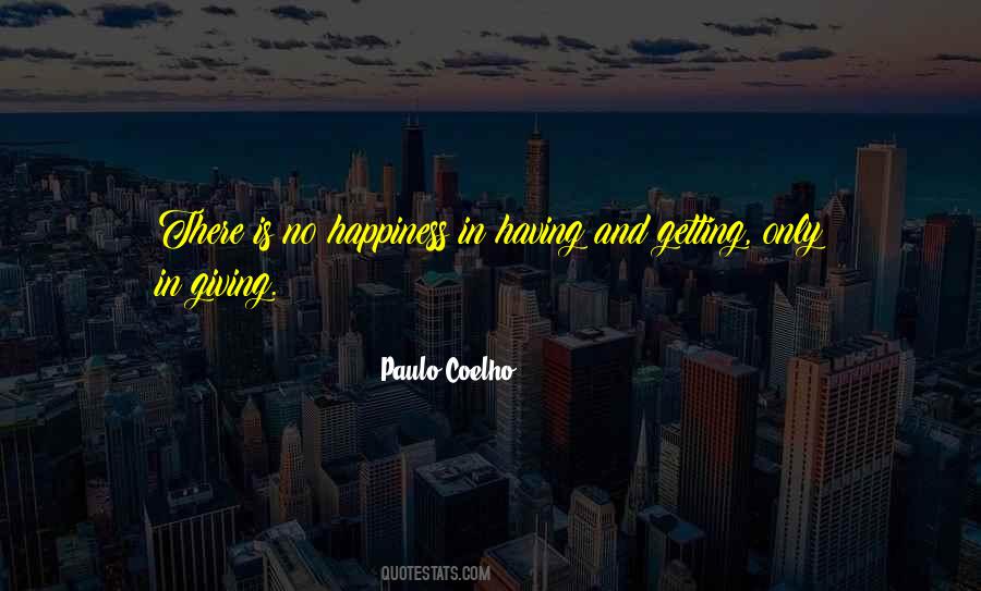 Giving Is Happiness Quotes #1099209