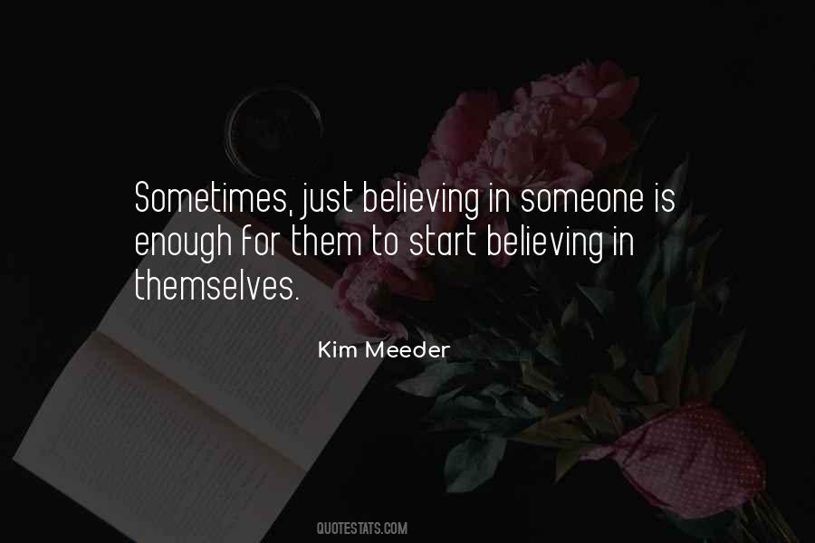 Start Believing Quotes #787361