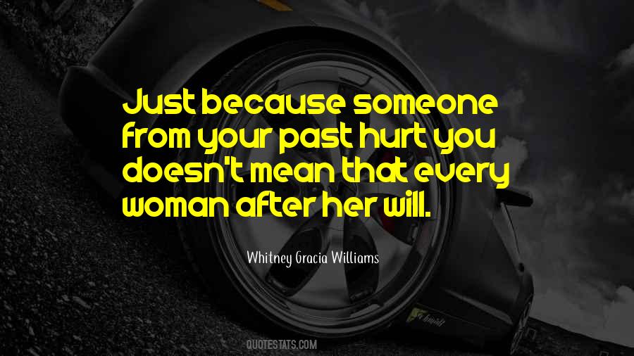 Quotes About Past Hurt #689403