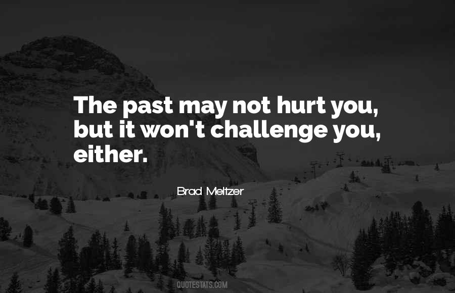 Quotes About Past Hurt #740952
