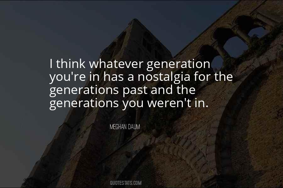 Quotes About Past Generations #1178864