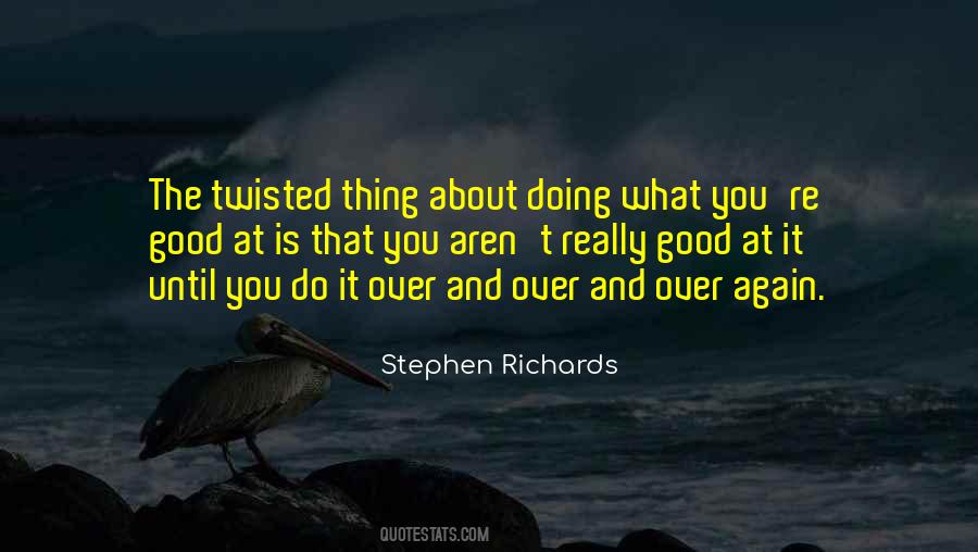 Quotes About Doing What Is Good #182995