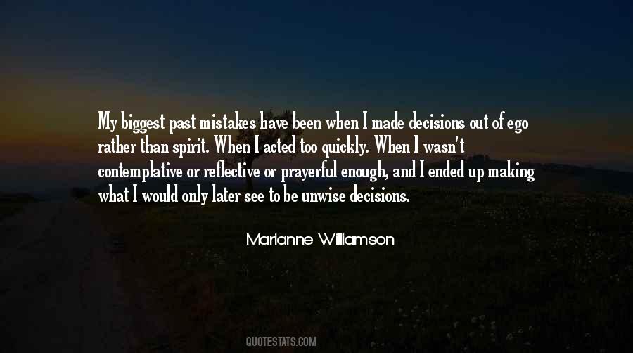 Quotes About Past Decisions #1089422