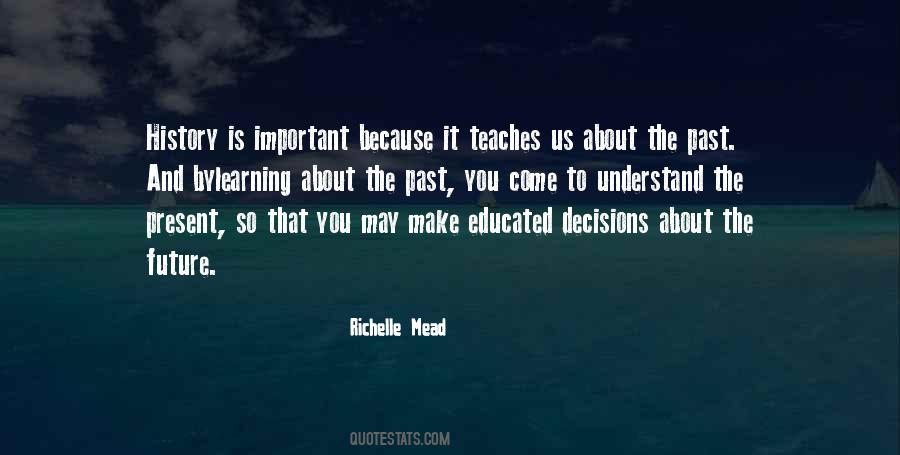 Quotes About Past Decisions #1304074
