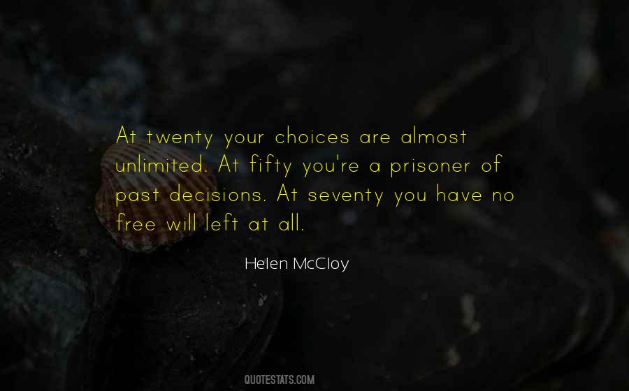 Quotes About Past Decisions #1818979