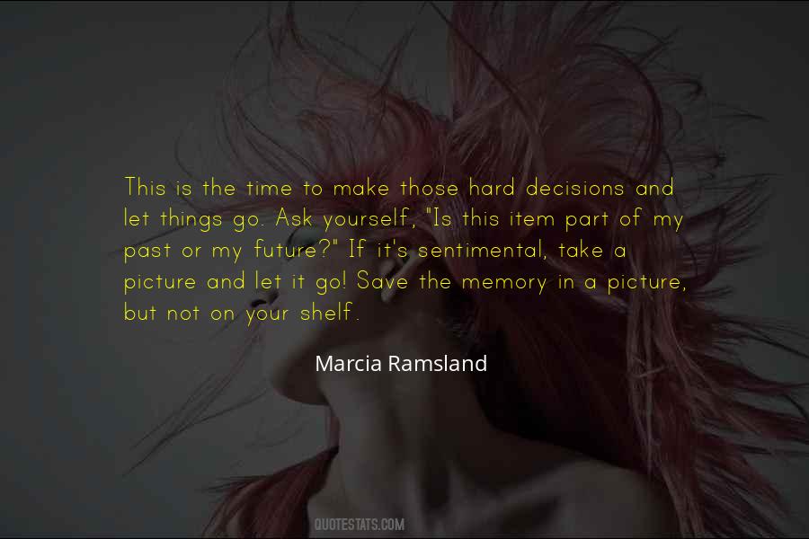 Quotes About Past Decisions #471301