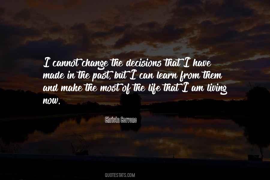 Quotes About Past Decisions #582956