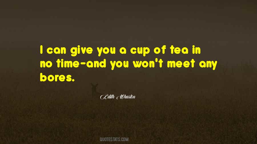 Quotes About Cup Of Tea #1180662