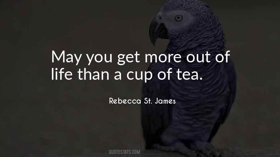 Quotes About Cup Of Tea #1281559