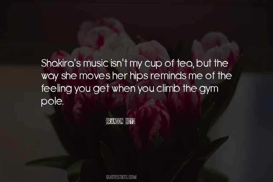 Quotes About Cup Of Tea #1294481