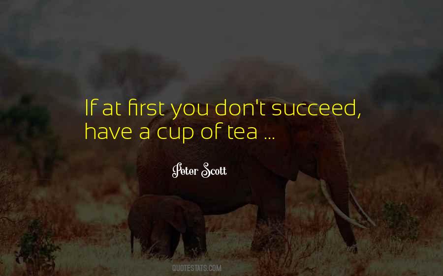 Quotes About Cup Of Tea #1779134