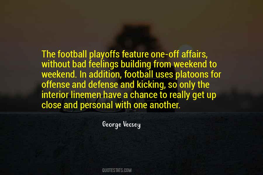 Quotes About Football Playoffs #1245319