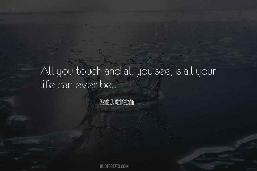 All Your Life Quotes #1699000