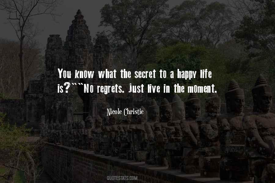 Quotes About Live Life With No Regrets #1358329