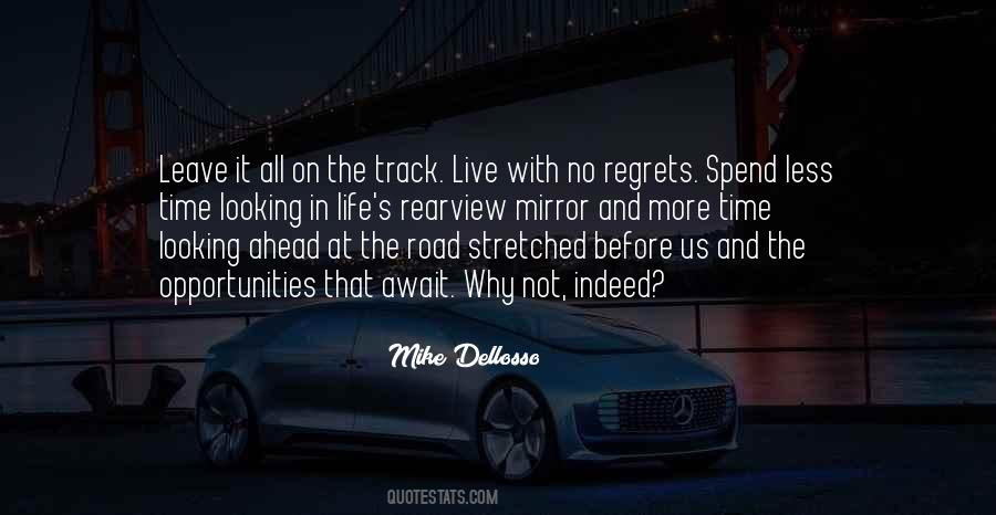 Quotes About Live Life With No Regrets #1359463