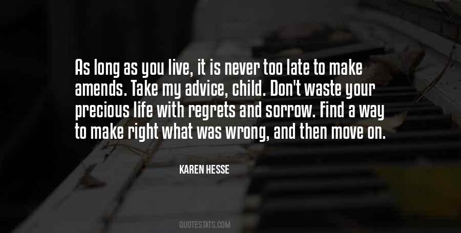Quotes About Live Life With No Regrets #526041