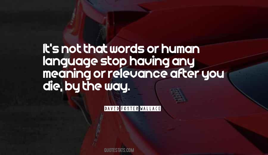 Quotes About Human Language #316027