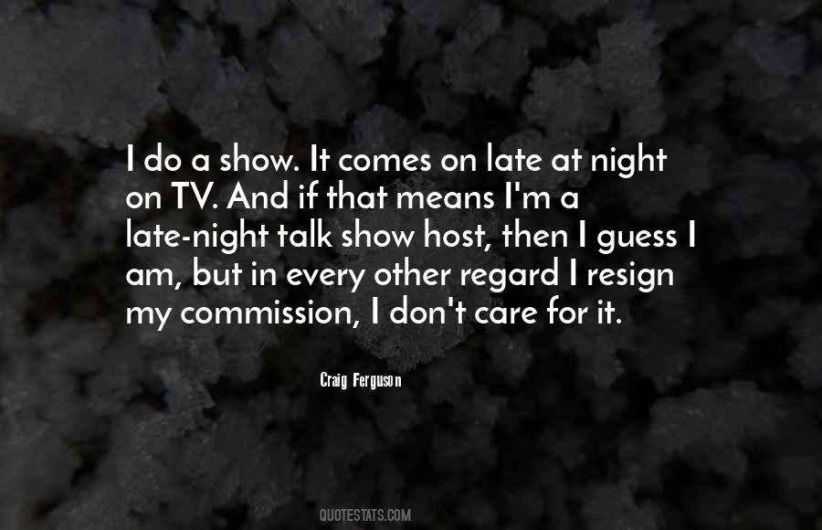 Late Late Show Quotes #970201