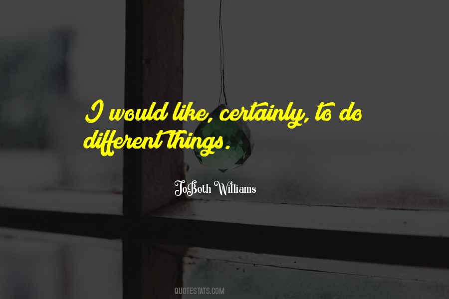 Different Things Quotes #1237667