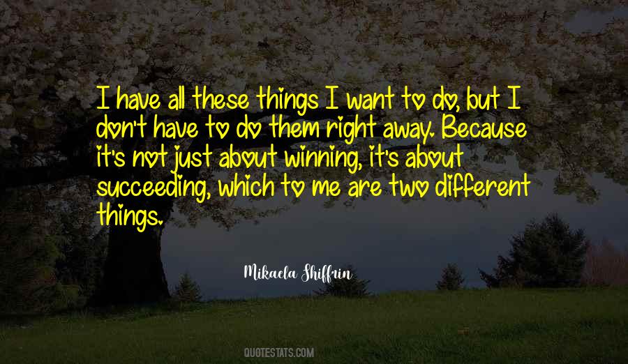 Different Things Quotes #1353181