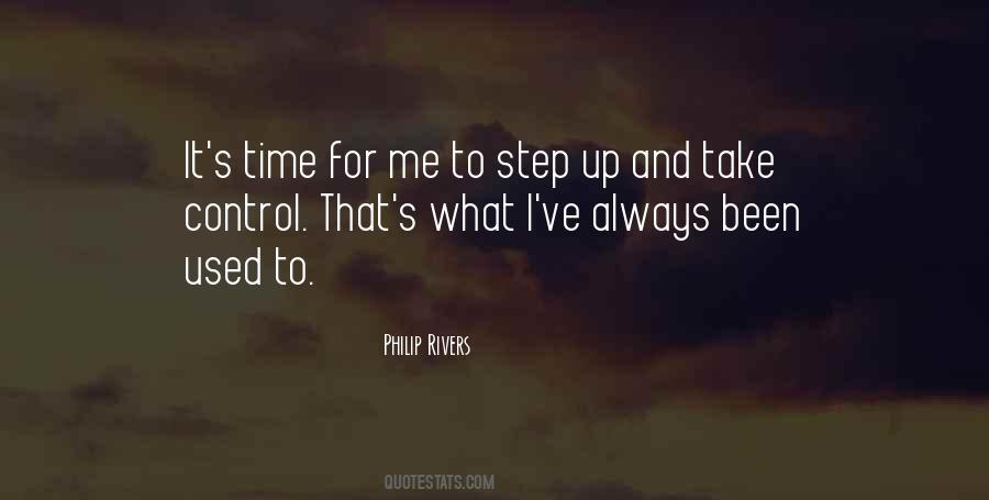 Quotes About Time To Step Up #714469