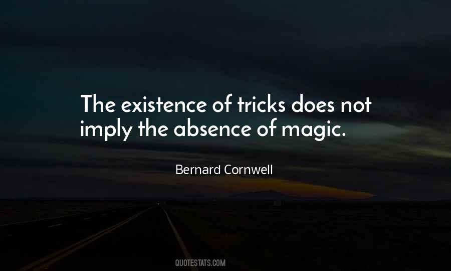 Existence Of Magic Quotes #1654261
