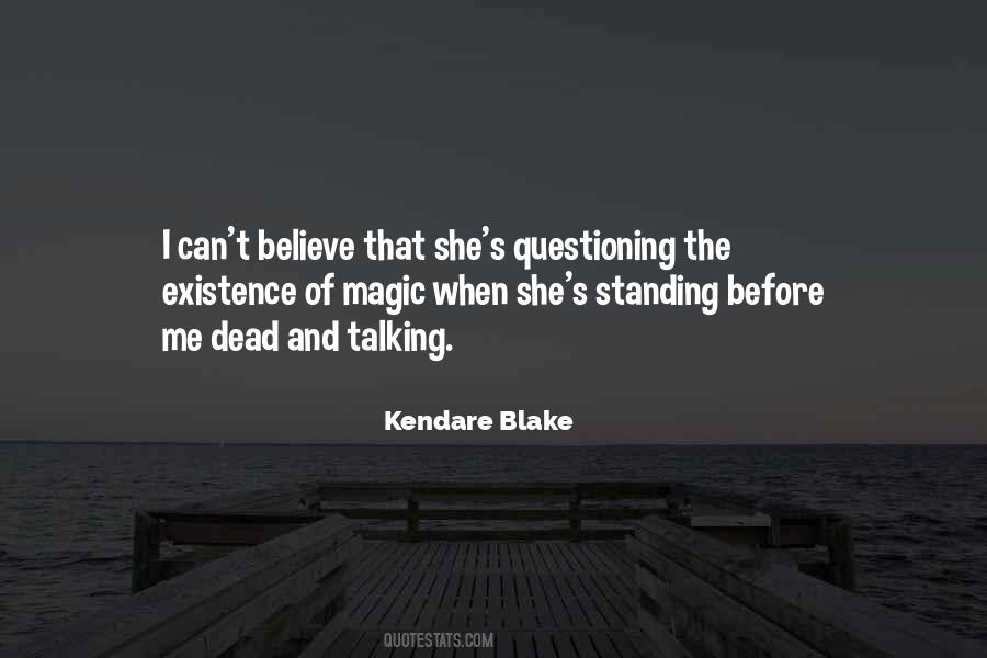 Existence Of Magic Quotes #764567
