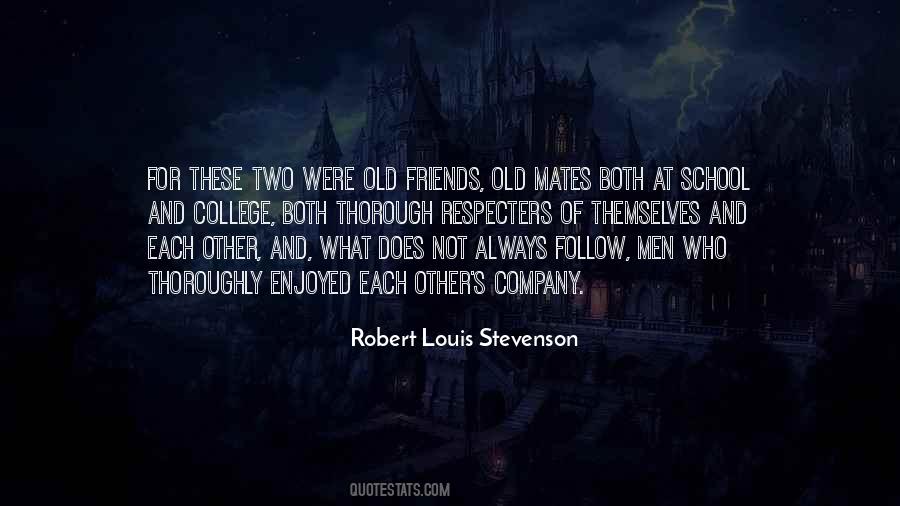 Quotes About Old College Friends #537060