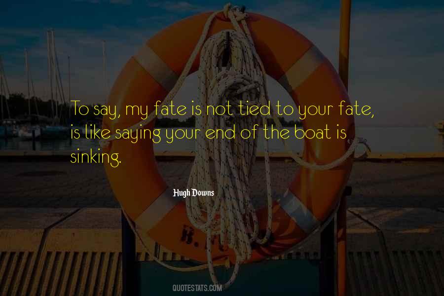 Your Fate Quotes #1507818