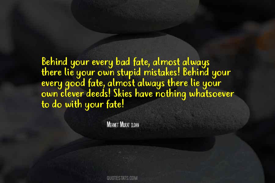 Your Fate Quotes #384820