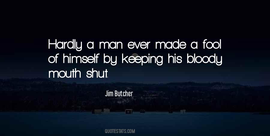 Quotes About Keeping One's Mouth Shut #177240