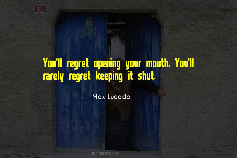 Quotes About Keeping One's Mouth Shut #634923
