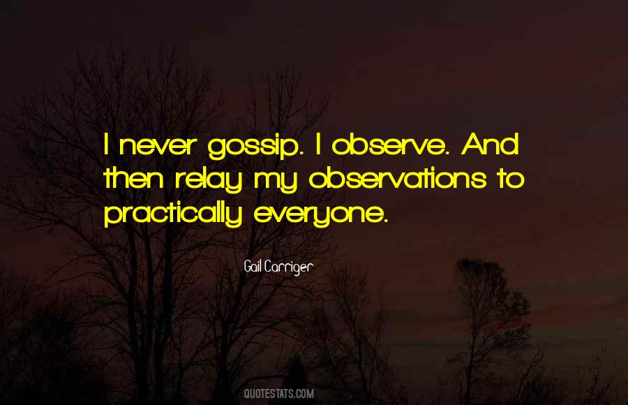 I Observe Quotes #508599