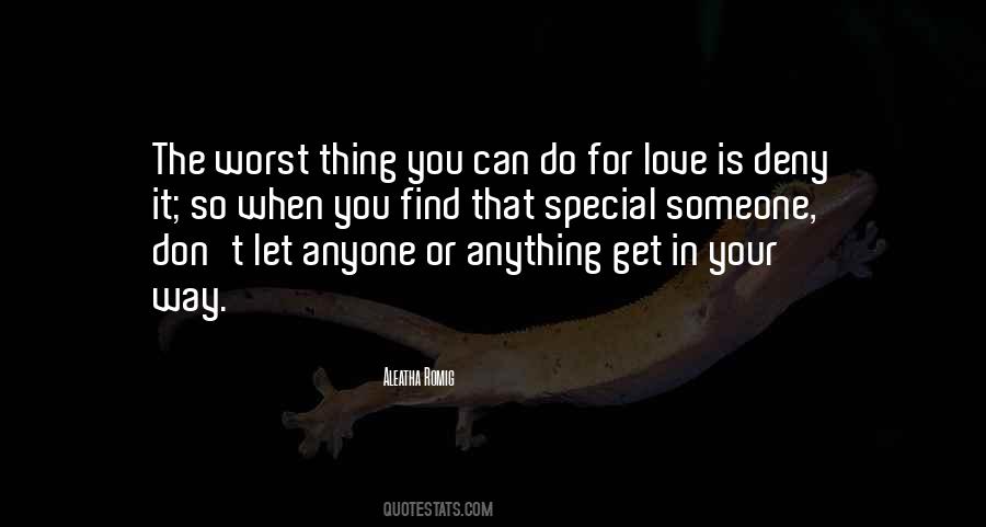 Quotes About Someone So Special #1117836