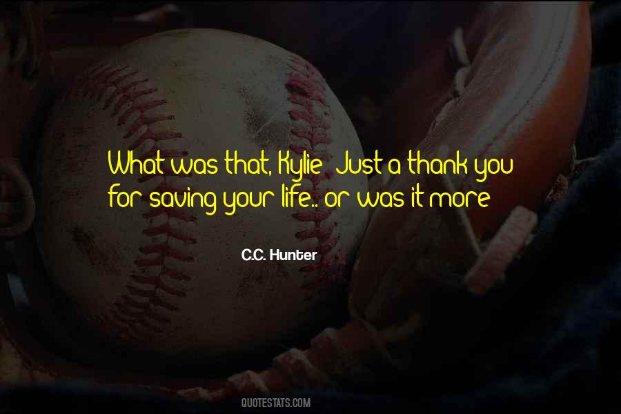 Quotes About Saving Your Life #1760279