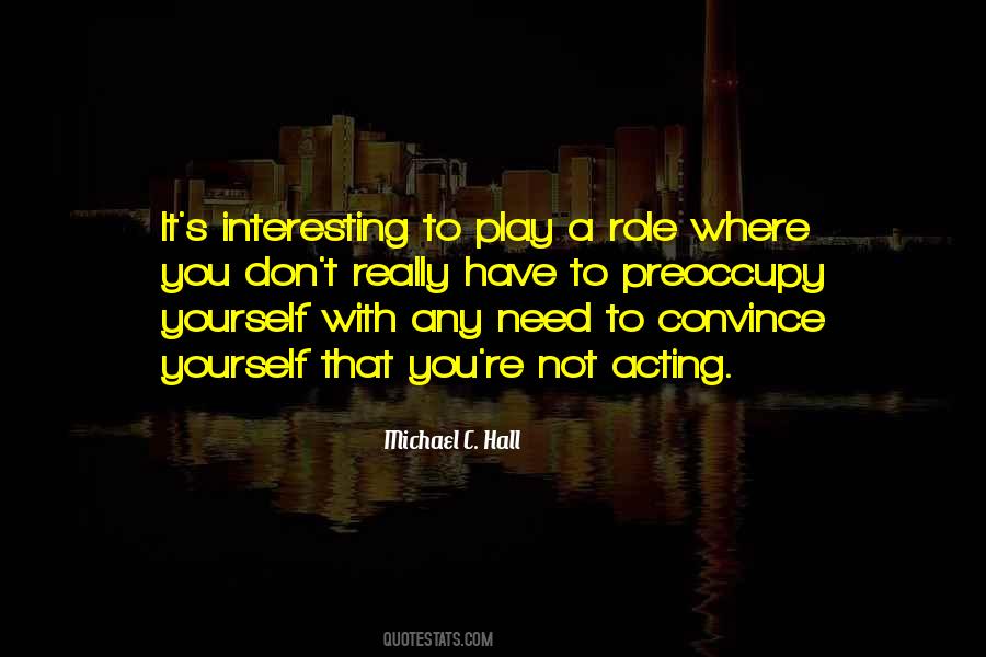 Play A Role Quotes #558538